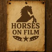 Podcast Horses On Film