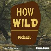 Podcast How Wild