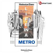 Podcast HT Life In A Metro