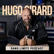 Podcast Hugo Girard - Sans Limite