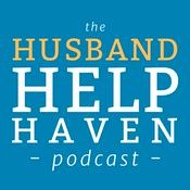 Podcast Husband Help Haven Podcast: Marriage Advice for Men Facing Separation, Affair or Divorce