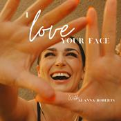 Podcast I Love Your Face