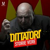 Podcast I Peggiori Dittatori • Storie Vere