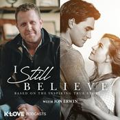 Podcast I Still Believe with Jon Erwin