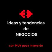 Podcast Ideas y tendencias de negocios