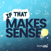 Podcast If That Makes Sense