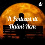 Podcast Il Podcast di Haimi Rem