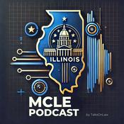 Podcast Illinois MCLE Podcast