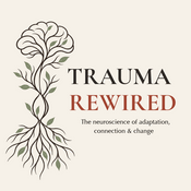 Podcast Trauma Rewired