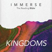 Podcast Immerse: Kingdoms – 16 Week Bible Reading Experience