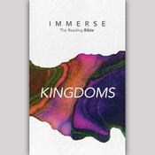 Podcast Immerse: Kingdoms – 8 Week Bible Reading Experience