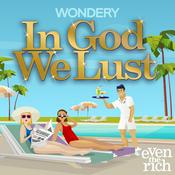 Podcast In God We Lust