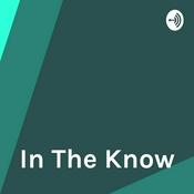 Podcast In The Know