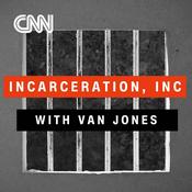 Podcast Incarceration, Inc. with Van Jones