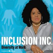 Podcast Inclusion Inc. | Diversity at Work