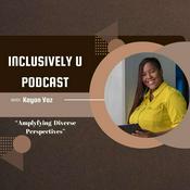 Podcast The Inclusively U Podcast with Kayon Vaz