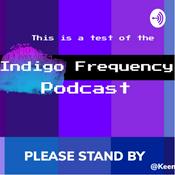 Podcast Indigo Frequency