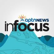 Podcast APTN News InFocus