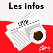 Podcast INFOS, METEO et TRAFIC de Chérie FM Lyon