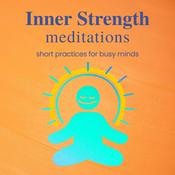Podcast Inner Strength Meditations