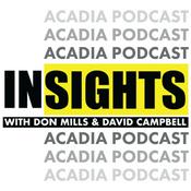 Podcast Insights with Don Mills and David Campbell- An Acadia Broadcasting Podcast