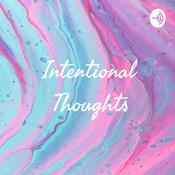Podcast Intentional Thoughts