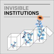 Podcast Invisible Institutions