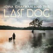 Podcast Iowa Chapman and The Last Dog