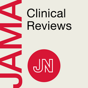 Podcast JAMA Clinical Reviews