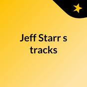 Podcast Jeff Starr's tracks