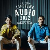 Podcast JFN Special Life Time Audio 2022 ～My First Music～「14歳のプレイリスト」