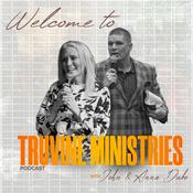 Podcast The Truvine Ministries Podcast With Ev. John &amp; Anna