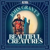 Podcast John Grant's Beautiful Creatures