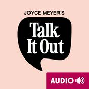 Podcast Joyce Meyer's Talk It Out Podcast