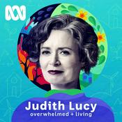 Podcast Judith Lucy - Overwhelmed & Living