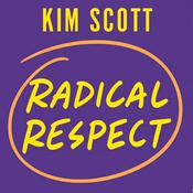 Podcast Radical Respect a book by Kim Scott