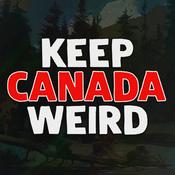 Podcast Keep Canada Weird