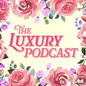 Podcast The Luxury Podcast