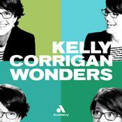 Podcast Kelly Corrigan Wonders