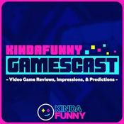Podcast Kinda Funny Gamescast: Video Game Podcast
