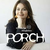 Podcast Knowledge Mindfulness Porch