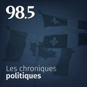 Podcast Les chroniques politiques du 98.5