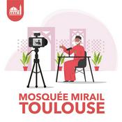 Podcast Mosquée Mirail Toulouse