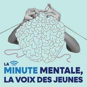 Podcast La Minute mentale, la voix des jeunes