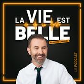 Podcast La vie est belle