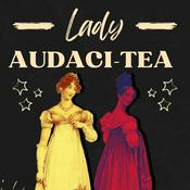 Podcast Lady Audaci-Tea