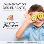 Podcast L'ALIMENTATION DES ENFANTS dans le plaisir et la bienveillance