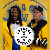 Podcast Laraque et Gonzalez