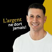 Podcast L’argent ne dort jamais