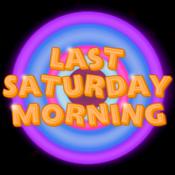 Podcast Last Saturday Morning